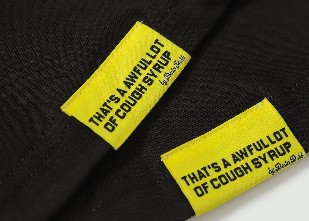 THATS A AWFUL LOT OF COUGH SYRUP Tee